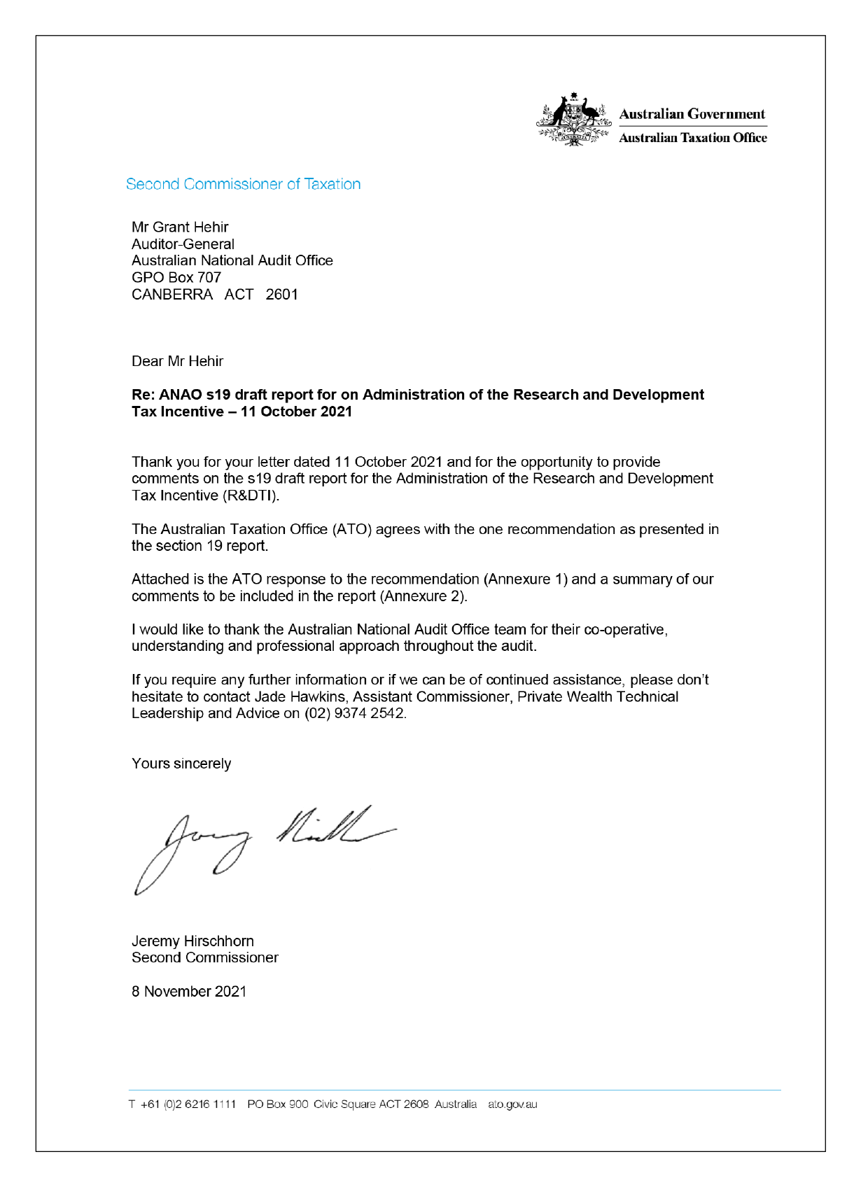 The response from Australian Taxation Office. You can find a summary of the response in the summary and recommendations chapter of this report. 